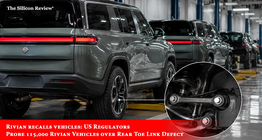 Rivian recalls vehicles: US Regulators Probe 115,000 Rivian Vehicles over Rear Toe Link Defect